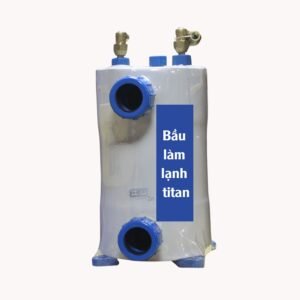 Bầu titan làm lạnh nước